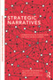 Strategic Narratives (Communication Power and the New World Order) - 9780415721882 by Alister Miskimmon, Ben O'Loughlin, Laura Roselle, 9780415721882