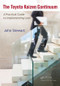 The Toyota Kaizen Continuum (A Practical Guide to Implementing Lean) by John Stewart, 9781439846049