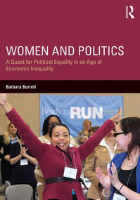 Women and Politics (A Quest for Political Equality in an Age of Economic Inequality) - 9781138856554 by Barbara Burrell, 9781138856554