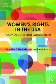 Women's Rights in the USA (Policy Debates and Gender Roles) - 9781138833036 by Dorothy E. McBride, Janine A. Parry, 9781138833036