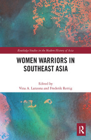 Women Warriors in Southeast Asia - 9781032400778 by Vina Lanzona, Frederik Rettig, 9781032400778