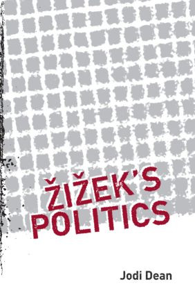 Zizek's Politics by Jodi Dean, 9780415951760
