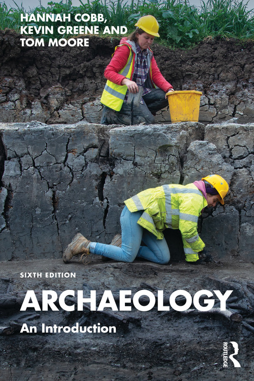 Archaeology (An Introduction) - 9780367485825 by Hannah Cobb, Kevin Greene, Tom Moore, 9780367485825