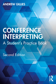 Conference Interpreting (A Student's Practice Book) - 9781032360454 by Andrew Gillies, 9781032360454