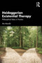 Heideggerian Existential Therapy (Philosophical Ideas in Practice) - 9781032378251 by Mo Mandić, 9781032378251