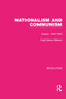 Nationalism and Communism (Essays, 1946-1963) by Hugh Seton-Watson, 9781032180410