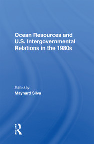 Ocean Resources And U.S. Intergovernmental Relations In The 1980s - 9780367158637 by Dorotha Bradley, 9780367158637