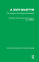 A Sufi Martyr (The Apologia of 'Ain al-Qudat al-Hamadhani) by A.J. Arberry, 9781032587431