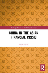 China in the Asian Financial Crisis - 9780367523398 by Peter Nolan, 9780367523398