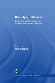 The City's Hinterland (Dynamism and Divergence in Europe's Peri-Urban Territories) - 9781138259089 by Keith Hoggart, 9781138259089