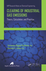 Clearing of Industrial Gas Emissions (Theory, Calculation, and Practice) - 9781774633502 by Usmanova Regina Ravilevna, Gennady E. Zaikov, 9781774633502