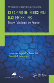 Clearing of Industrial Gas Emissions (Theory, Calculation, and Practice) - 9781774633502 by Usmanova Regina Ravilevna, Gennady E. Zaikov, 9781774633502