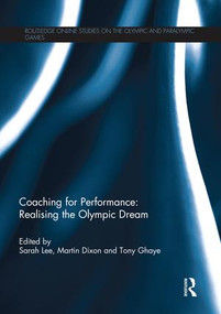 Coaching for Performance: Realising the Olympic Dream - 9781138850736 by Sarah Lee, Martin Dixon, Tony Ghaye, 9781138850736