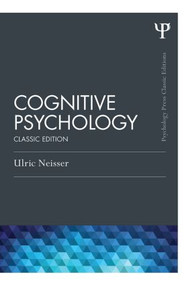 Cognitive Psychology (Classic Edition) - 9781848726949 by Ulric Neisser, 9781848726949