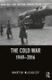 The Cold War 1949-2016 - 9781138999015 by Martin McCauley, 9781138999015