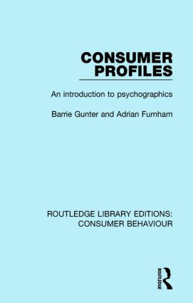 Consumer Profiles (RLE Consumer Behaviour) (An introduction to psychographics) - 9781138832466 by Barrie Gunter, Adrian Furnham, 9781138832466