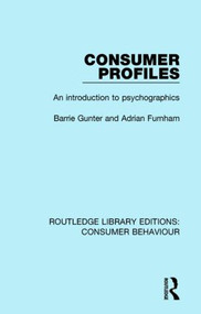 Consumer Profiles (RLE Consumer Behaviour) (An Introduction to Psychographics) - 9781138832466 by Barrie Gunter, Adrian Furnham, 9781138832466