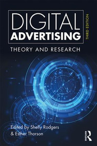 Digital Advertising (Theory and Research) by Shelly Rodgers, Esther Thorson, 9781138654457