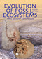Evolution of Fossil Ecosystems by Paul Selden, John Nudds, 9781840761603