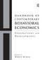 Handbook of Contemporary Behavioral Economics (Foundations and Developments) by Morris Altman, 9781138953208