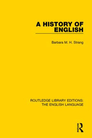 A History of English by Barbara M. H. Strang, 9781138918177