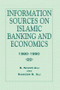 Information Sources on Islamic Banking and Economics (1980-1990) - 9781138972735 by S. Nazim Ali, Naseem N. Ali, 9781138972735