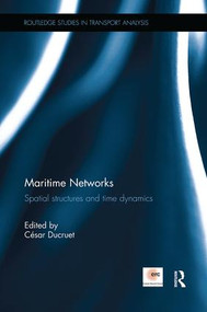 Maritime Networks (Spatial structures and time dynamics) by César Ducruet, 9781138599307