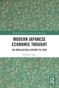 Modern Japanese Economic Thought (An Intellectual History to 1950) - 9780367532949 by Kiichiro Yagi, 9780367532949