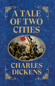 A Tale of Two Cities - 9789354406294 by Charles Dickens