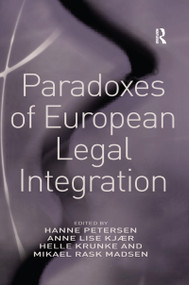 Paradoxes of European Legal Integration - 9781138254176 by Anne Lise Kjær, Hanne Petersen, Mikael Rask Madsen, 9781138254176