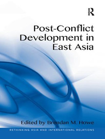 Post-Conflict Development in East Asia - 9781138269972 by Brendan M. Howe, 9781138269972