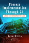Process Implementation Through 5S (Laying the Foundation for Lean) by Drew Willis, 9781498747158
