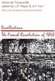 Recollections (French Revolution of 1848) - 9780887386589 by Alexis de Tocqueville, 9780887386589