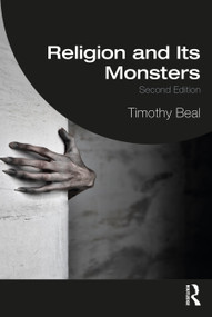 Religion and Its Monsters by Timothy Beal, 9780367440541