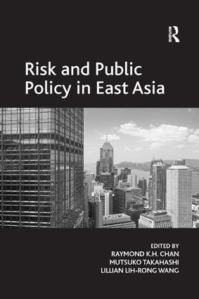 Risk and Public Policy in East Asia - 9781138267978 by Mutsuko Takahashi, Raymond K.H. Chan, 9781138267978