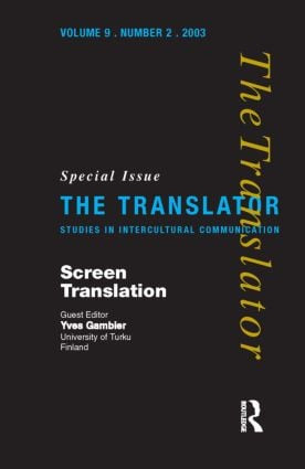 Screen Translation (Special Issue of The Translator (Volume 9/2, 2003)) by Yves Gambier, 9781900650717