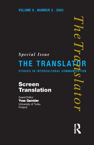 Screen Translation (Special Issue of The Translator (Volume 9/2, 2003)) by Yves Gambier, 9781900650717