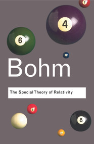 The Special Theory of Relativity - 9780415404259 by David Bohm, 9780415404259