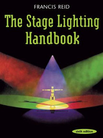 Stage Lighting Handbook by Francis Reid, 9780878301478