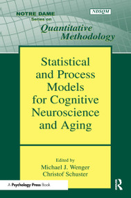 Statistical and Process Models for Cognitive Neuroscience and Aging - 9780805854145 by Michael J. Wenger, Christof Schuster, 9780805854145