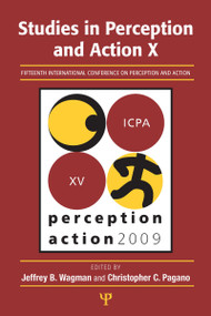 Studies in Perception and Action X (Fifteenth International Conference on Perception and Action) - 9781848728806 by Jeffrey B. Wagman, 9781848728806