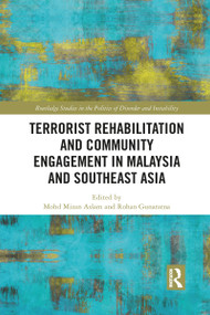 Terrorist Rehabilitation and Community Engagement in Malaysia and Southeast Asia - 9781032086293 by Mohd Mizan Aslam, Rohan Gunaratna, 9781032086293