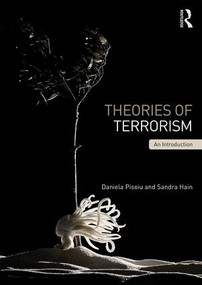 Theories of Terrorism (An Introduction) by Daniela Pisoiu, Sandra Hain, 9780415826082