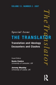 Translation and Ideology (Encounters and Clashes) by Sonia Cunico, Jeremy Munday, 9781905763009