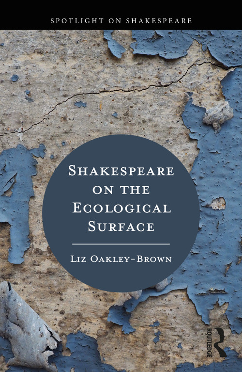 Shakespeare on the Ecological Surface - 9780367345860 by Liz Oakley-Brown, 9780367345860