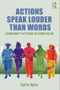 Actions Speak Louder than Words (Community Activism as Curriculum) - 9780415881623 by Celia Oyler, 9780415881623