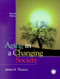 Aging in a Changing Society by James Thorson, 9781583910092