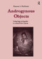 Androgynous Objects (String Bags and Gender in Central New Guinea) by Maureen A. MacKenzie, 9789057022708