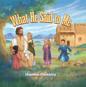 What He Said to Me - 9781958211724 by Shannon Chambley, 9781958211724