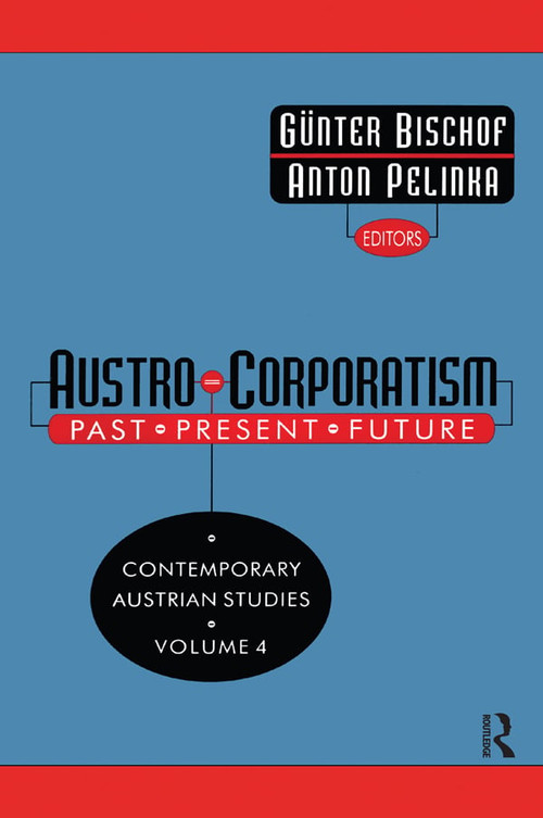 Austro-corporatism (Past, Present, Future) by Gunter Bischof, 9781560008330